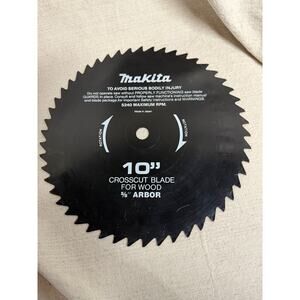 Makita 10" Circular Saw Blade 5/8 Arbor Crosscut Wood Blade Japan